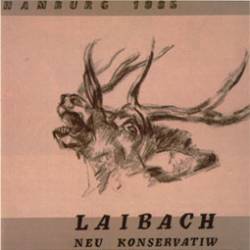 Laibach : Neu Konservatiw
